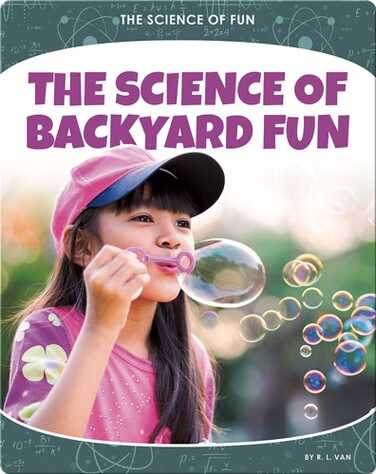 The Science of Backyard Fun book