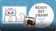 Ready Set Draw! Fuzzball from NO FUZZBALL!