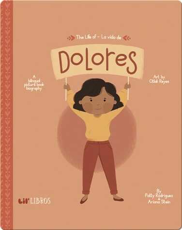 The Life of / La vida de Dolores book
