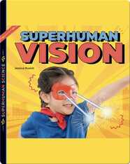 Superhuman Vision