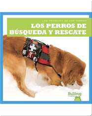 Los perros de búsqueda y rescate