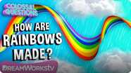 Colossal Questions: How Are Rainbows Made?