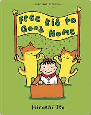 Free Kid to Good Home