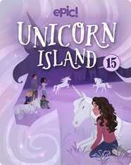 Unicorn Island Book 15: Beyond the Portal