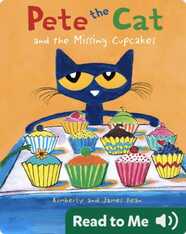 Pete the Cat and the Missing Cupcakes