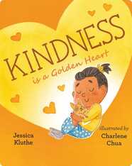Kindness is a Golden Heart