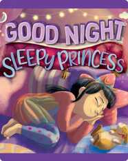 Good Night Sleepy Princess