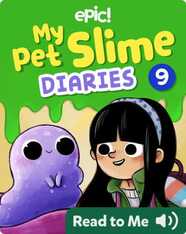 My Pet Slime Diaries Book 9