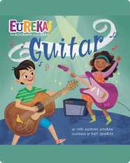 Eureka! The Biography of an Idea: Guitar