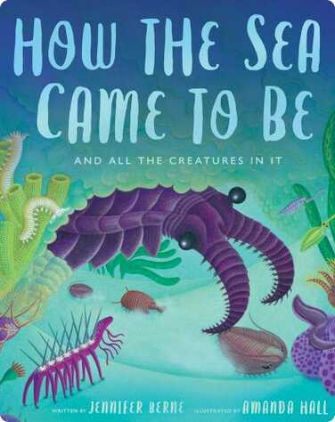 How the Sea Came to Be book