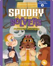 Spooky Solvers: Phantom Principal