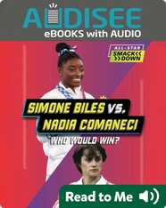 Simone Biles vs. Nadia Comaneci: Who Would Win?