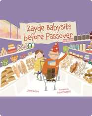 Zayde Babysits Before Passover