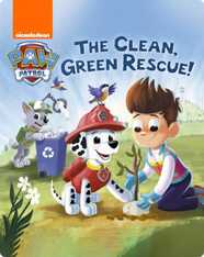 PAW Patrol: The Clean, Green Rescue!
