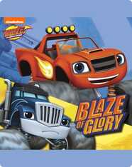 Blaze and the Monster Machines: Blaze of Glory