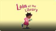 Lola at the Library