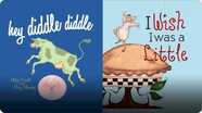 Hey Diddle Diddle; & I Wish I Was a Little