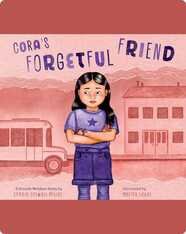 Cora’s Forgetful Friend