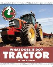 What Does It Do? Tractor