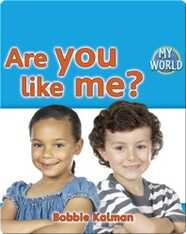 Are You Like Me?