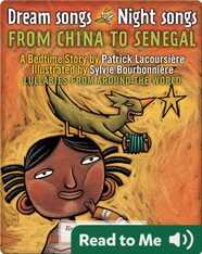 Dream Songs Night Songs: From China to Senegal