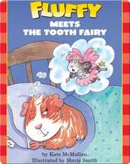Fluffy Meets The Tooth Fairy