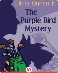 The Purple Bird Mystery