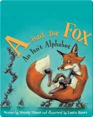 A isn't for Fox: An Isn't Alphabet