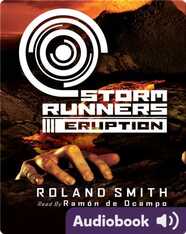 Storm Runners #3: Eruption