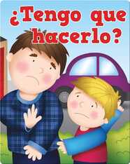 ¿Tengo Que Hacerlo? (Do I Have To…?)
