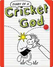 Diary of a Cricket God