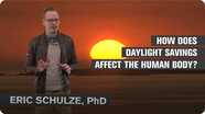 How Does Daylight Savings Affect the Body?