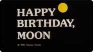 Happy Birthday, Moon