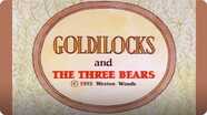 Goldilocks And The Three Bears
