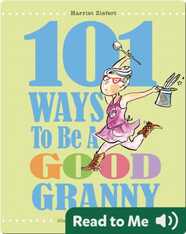101 Ways to Be a Good Granny