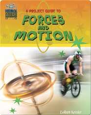 A Project Guide to Forces and Motion