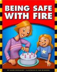 Being Safe with Fire
