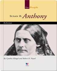 Susan B. Anthony: Reformer