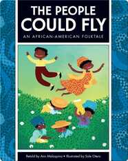The People Could Fly: An African-American Folktale