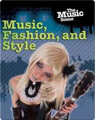 Music, Fashion and Style