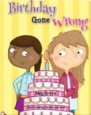 Birthday Gone Wrong