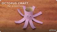 A Simple Octopus Craft for Preschool