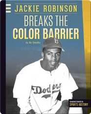 Jackie Robinson Breaks the Color Barrier