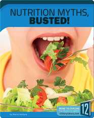Nutrition Myths, Busted!