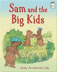 Sam and the Big Kids