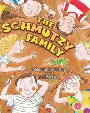 The Schmutzy Family