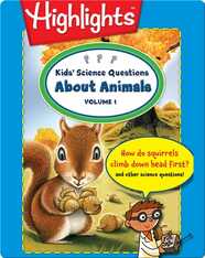 Kids' Science Questions About Animals Volume 1