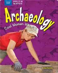Archaeology: Cool Women Who Dig