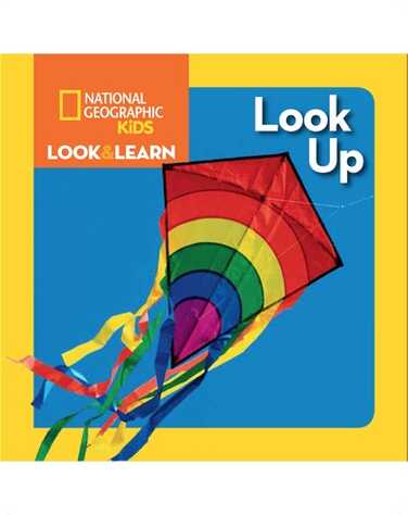 National Geographic Kids Look and Learn: Look Up! book