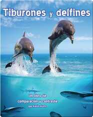Tiburones y delfines: Un libro de comparación y contraste